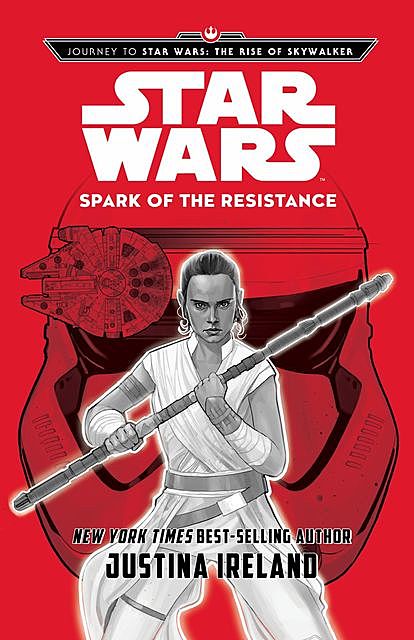 Journey to Star Wars: The Rise of Skywalker: Spark of the Resistance, Justina Ireland