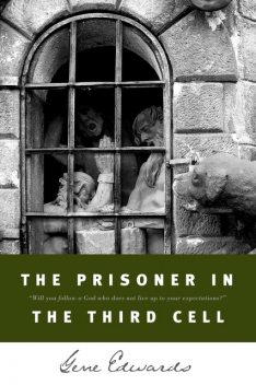 Prisoner in the Third Cell, Gene Edwards