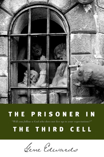 Prisoner in the Third Cell, Gene Edwards