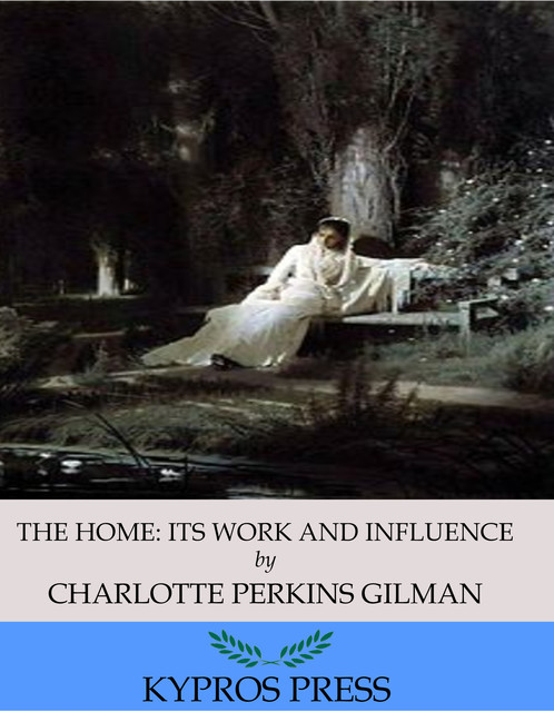 The Home, Charlotte Perkins Gilman