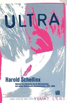 Ultra, Harold Schellinx