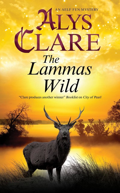 The Lammas Wild, Alys Clare