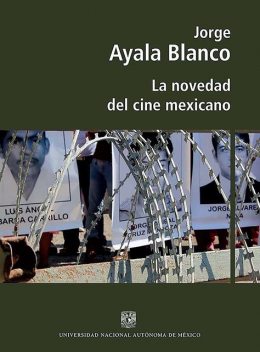 La novedad del cine mexicano, Jorge Ayala Blanco