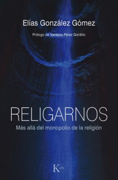 Religarnos, Elías González Gómez