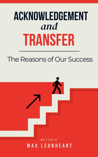 Acknowledgement and Transfer, Max Leonheart