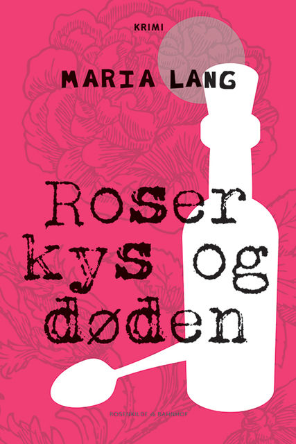 Roser, kys og døden, Maria Lang