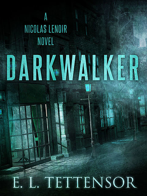 Darkwalker, E.L. Tettensor
