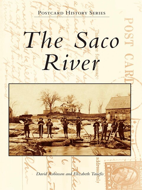 The Saco River, David Robinson, Elizabeth Tanefis