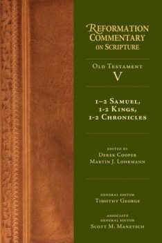 1–2 Samuel, 1–2 Kings, 1–2 Chronicles, Derek Cooper