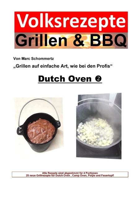 Volksrezepte Grillen & BBQ – Dutch Oven 2, Marc Schommertz