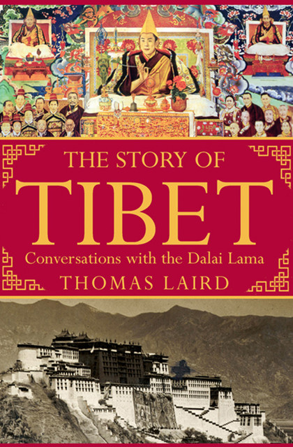 The Story of Tibet, Thomas Laird