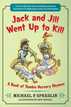 Jack and Jill Went Up to Kill, Michael Spradlin