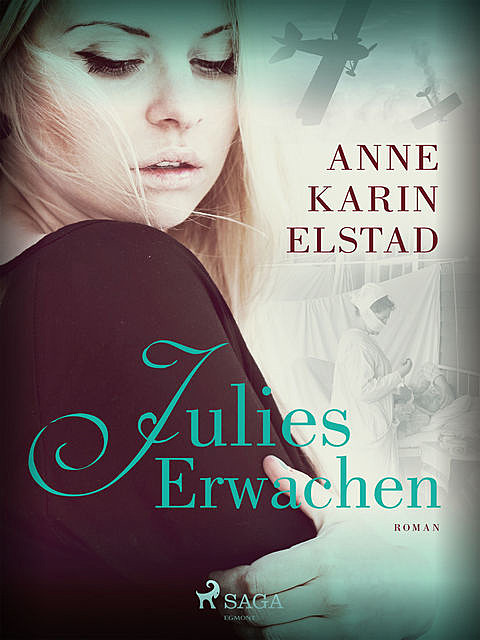 Julies Erwachen, Anne Karin Elstad