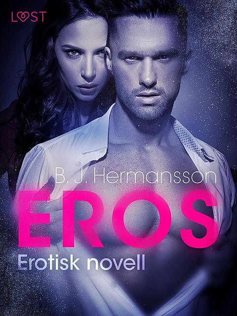 Eros – erotisk novell, B.J. Hermansson