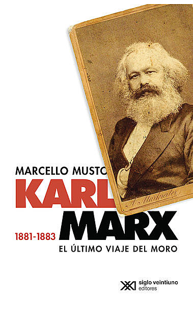 Karl Marx 1881–1883, Marcello Musto