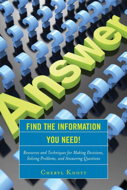 Find the Information You Need, Cheryl Knott
