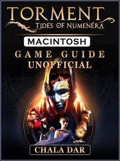 Torment Tides of Numenera Game Guide Unofficial, The Yuw