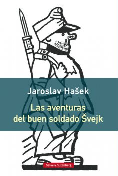 Las aventuras del buen soldado Svejk, Jaroslav Hašek
