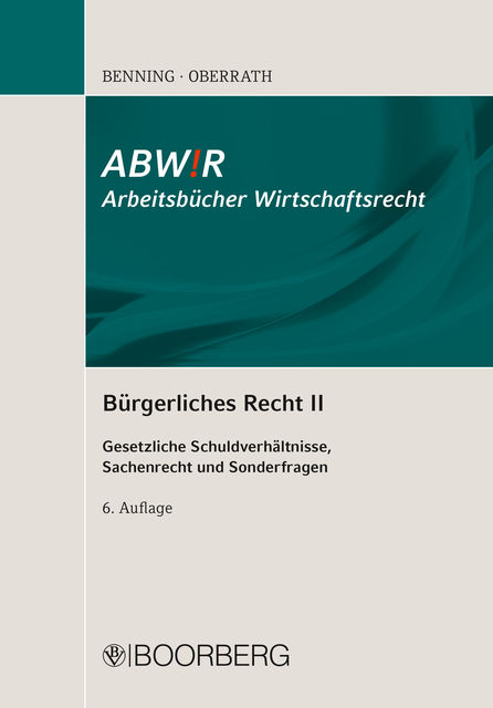 Bürgerliches Recht II, Jörg-Dieter Oberrath, Axel Benning