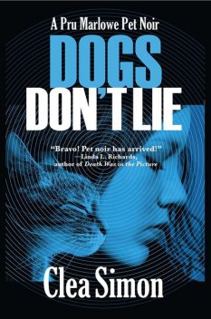 Dogs Don't Lie, Clea Simon