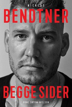 Nicklas Bendtner – Begge sider, Rune Skyum-Nielsen