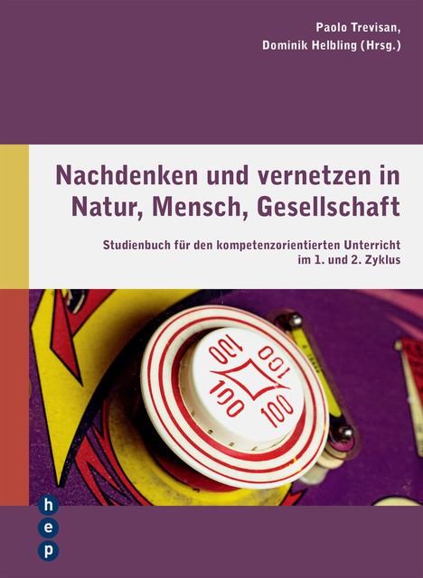 Nachdenken und vernetzen in Natur, Mensch, Gesellschaft (E-Book), Dominik Helbling, Paolo Trevisan