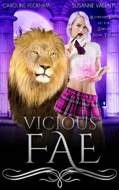 Vicious Fae (Ruthless Boys of the Zodiac Book 3), Caroline Peckham, Susanne Valenti