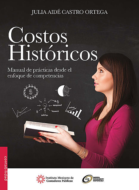 Costos históricos, Julia Aidé Castro Ortega