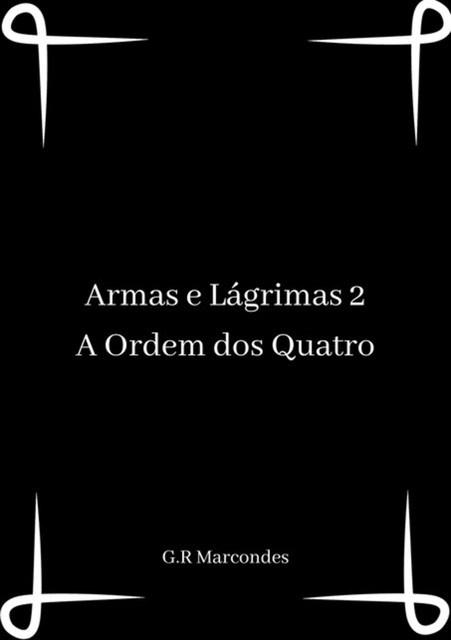 A Ordem Dos Quatro, G. r Marcondes