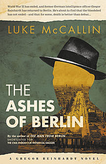 The Ashes of Berlin, Luke McCallin