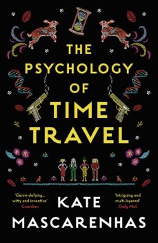 The Psychology of Time Travel, Kate Mascarenhas
