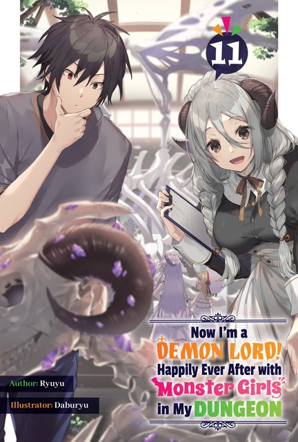 Now I'm a Demon Lord! Happily Ever After with Monster Girls in My Dungeon: Volume 11, Ryuyu