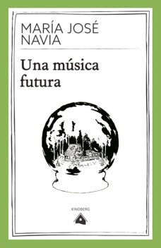 Una música futura, María José Navia