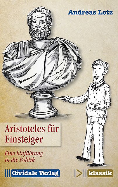 Aristoteles für Einsteiger, Andreas Lotz