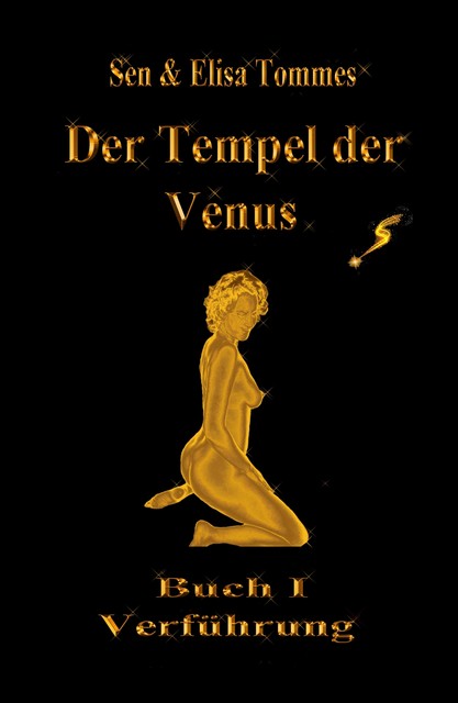 Der Tempel der Venus, Elisa Tommes, Sen Tommes