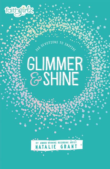 Glimmer and Shine, Natalie Grant