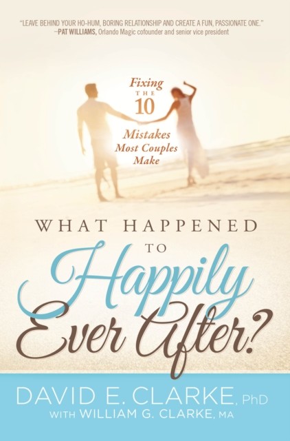 What Happened To Happily Ever After, David Clarke