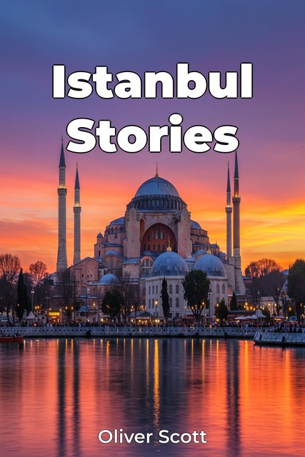 Istanbul Stories, Oliver Scott