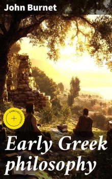 Early Greek philosophy, John Burnet