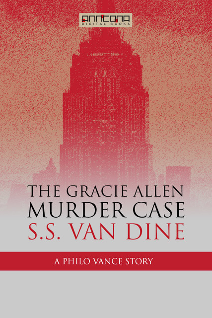 The Gracie Allen Murder Case, S.S.Van Dine