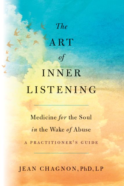 The Art of Inner Listening, Jean Chagnon