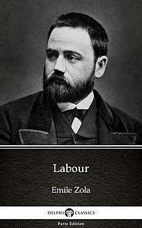 Labour by Emile Zola (Illustrated), 