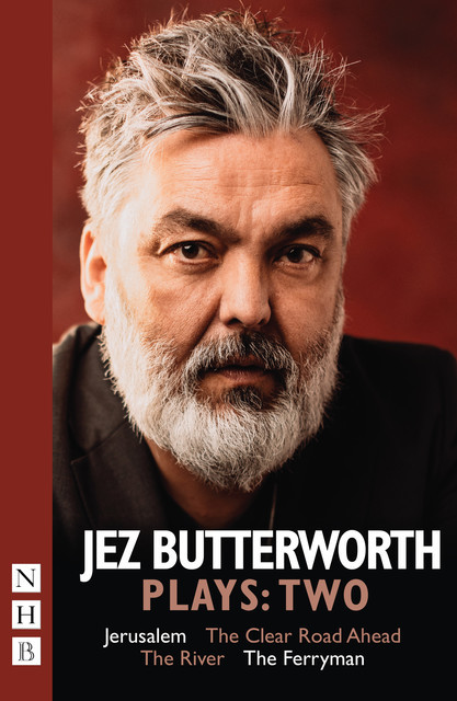 Jez Butterworth Plays: Two (NHB Modern Plays), Jez Butterworth