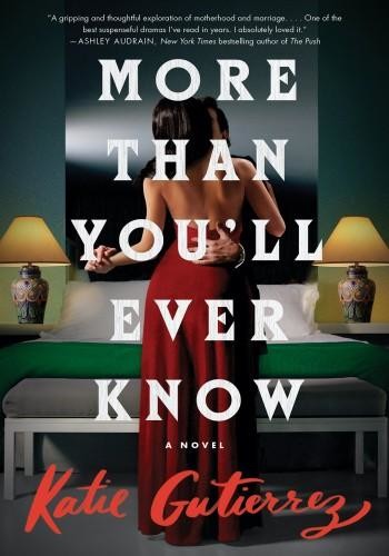 More Than You'll Ever Know, Katie Gutierrez