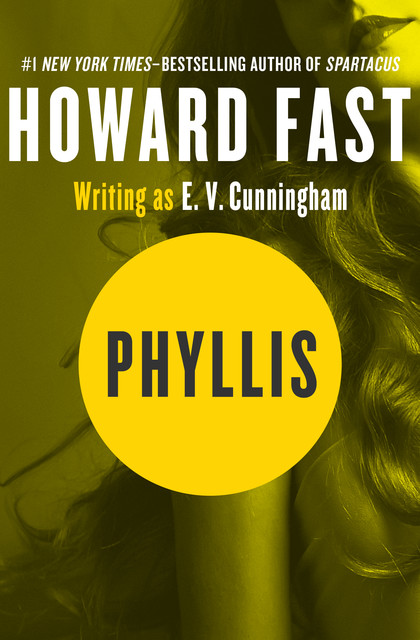 Phyllis, Howard Fast