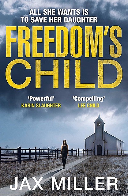 Freedom’s Child, Jax Miller