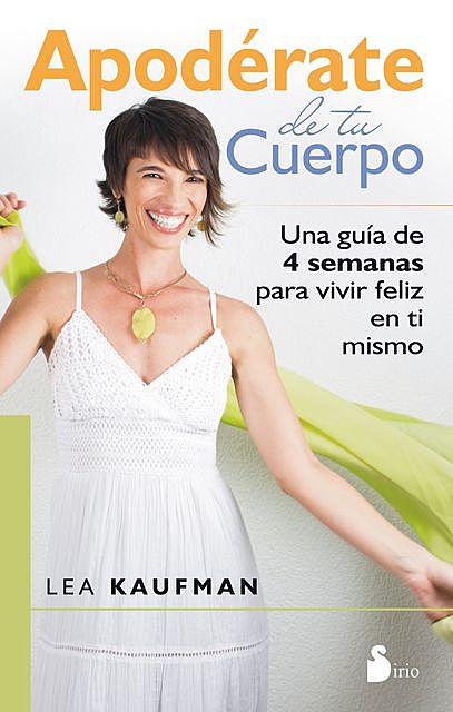 Apodérate de tu cuerpo, Lea Kaufman