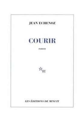 Courir, Jean Echenoz