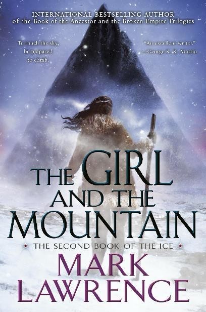 The Girl and the Mountain, Mark Lawrence