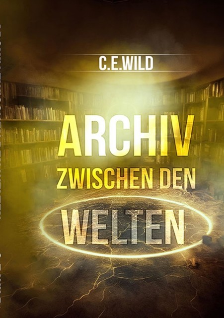 Archiv zwischen den Welten, Christoph Elias Wild